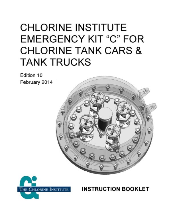 Chlorine Institute Emergency Kit C Chlorine Tank Cars and Tank Trucks Instruction Booklet